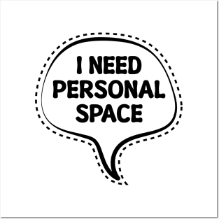 Autism I need personal space Posters and Art